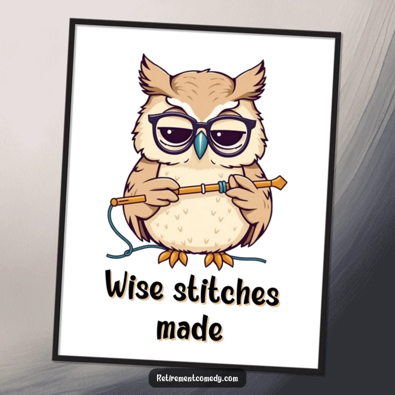 Funny digital art print of a wise owl with glasses, nodding while holding a knitting needle, capturing a moment of studious and crafty humor.