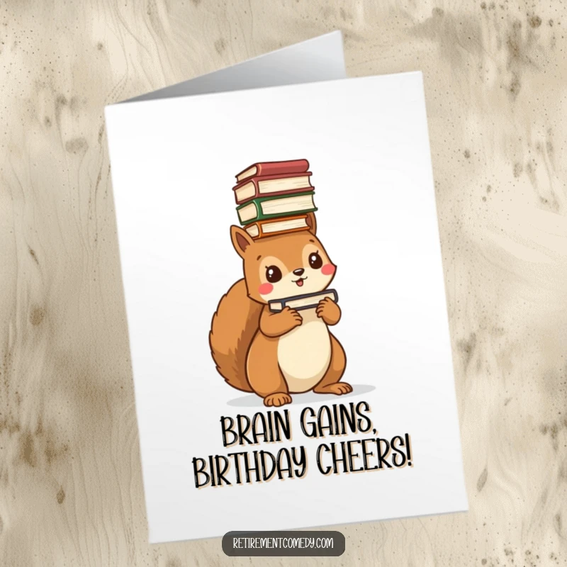 Funny Free Printable Birthday Card: Kawaii squirrel struggling to balance a tall stack of books on its head, looking determined.