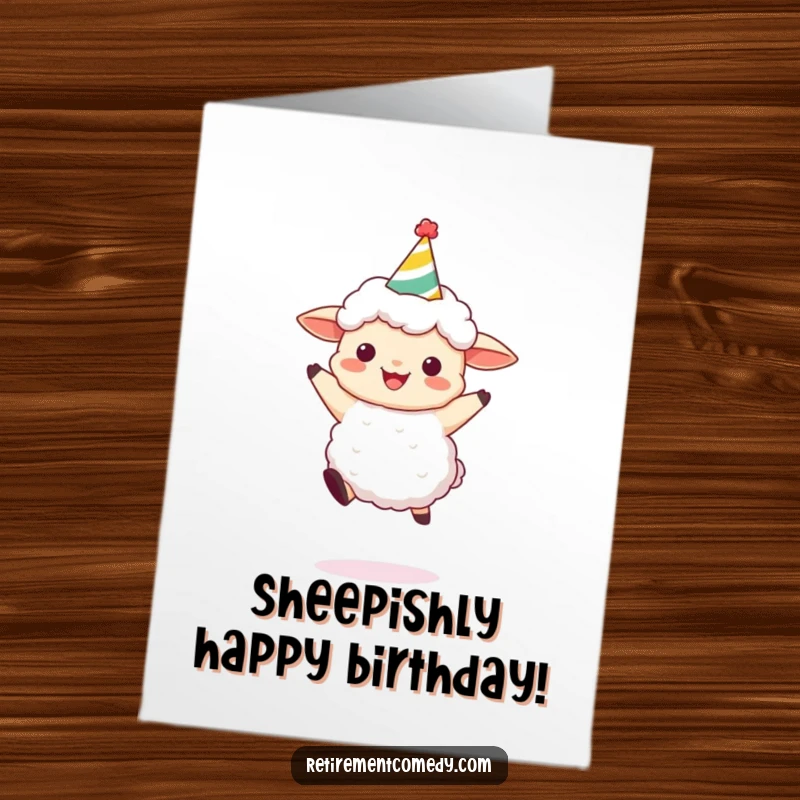 Funny free printable birthday card showing a fluffy sheep wearing a party hat leaping joyfully in celebration.