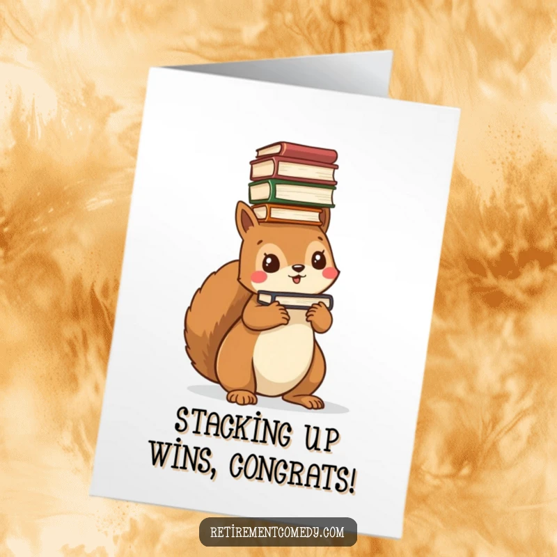 Funny Free Printable Congratulations Card: Kawaii squirrel triumphantly balancing a massive stack of books on its head, celebrating an achievement.